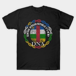 Central African Republic Its In My DNA - Gift for Central African From Central African Republic T-Shirt